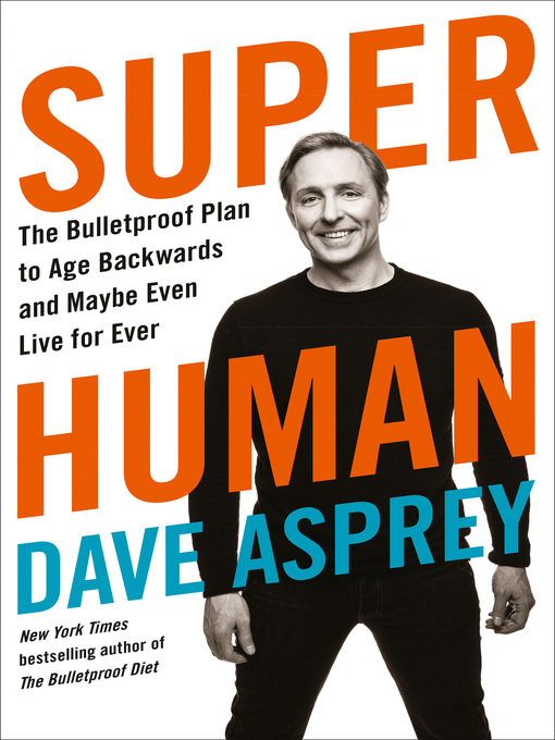 Title details for Super Human by Dave Asprey - Available